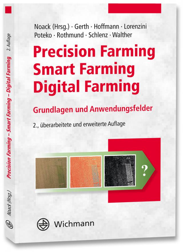 Precision Farming – Smart Farming – Digital Farming