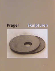 Heinz-Günter Prager. Skulpturen 1980-1995