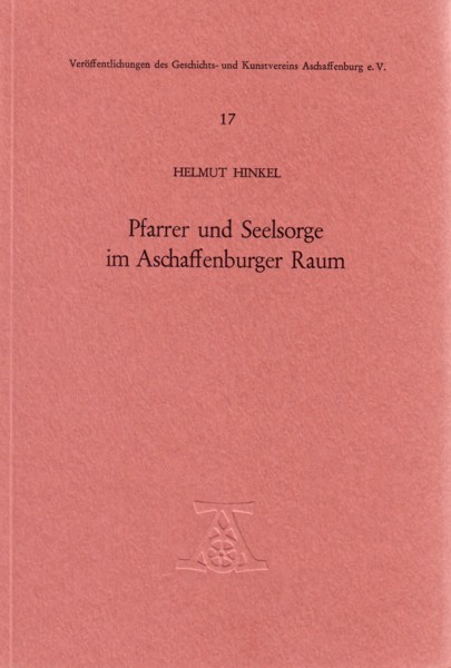 Pfarrer und Seelsorge im Aschaffenburger Raum