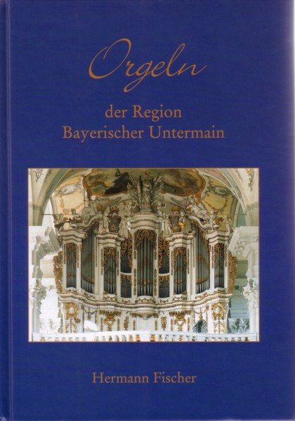 Orgeln der Region Bayerischer Untermain