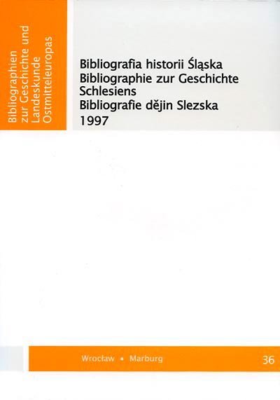 Bibliographie zur Geschichte Schlesiens 1997