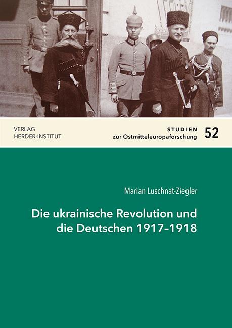 Die ukrainische Revolution und die Deutschen 1917–1918