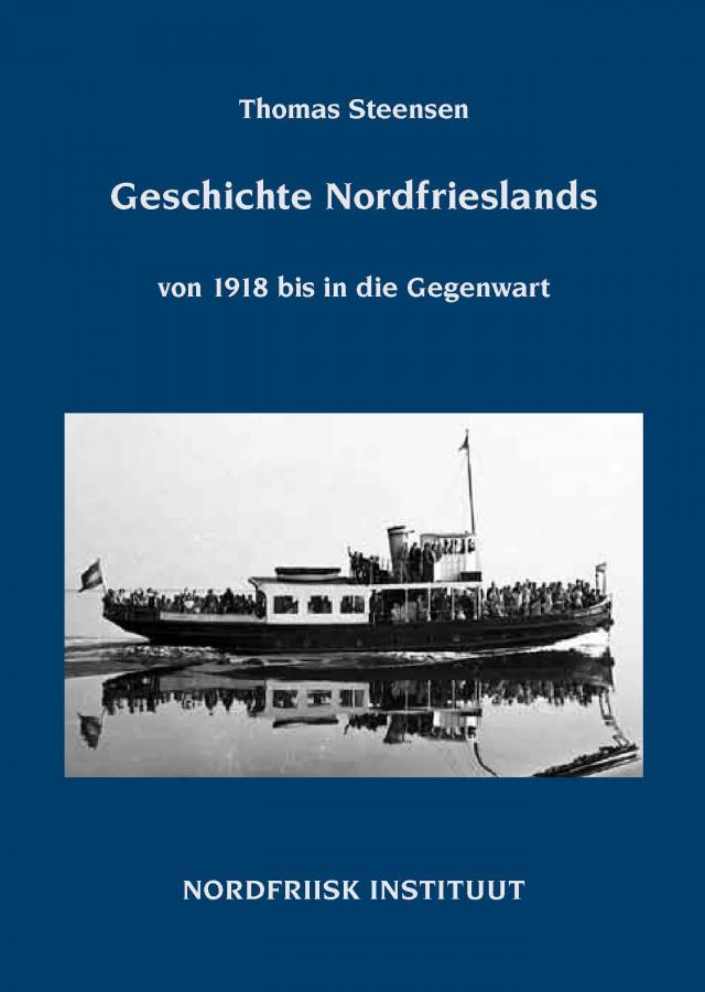 Geschichte Nordfrieslands von 1918 bis in die Gegenwart