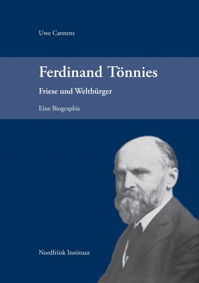 Ferdinand Tönnies. Friese und Weltbürger