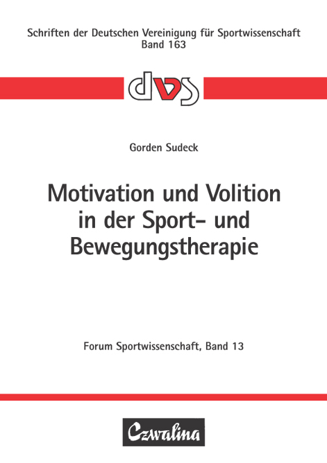 Motivation und Volition in der Sport- und Bewegungstherapie