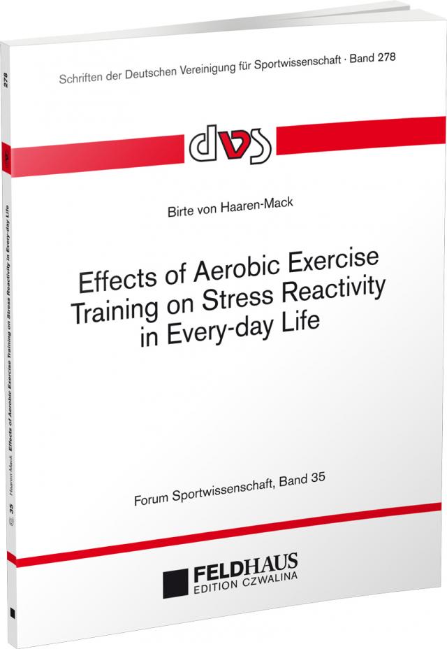 Effects of Aerobic Exercise Training on Stress Reactivity in Every-day Life