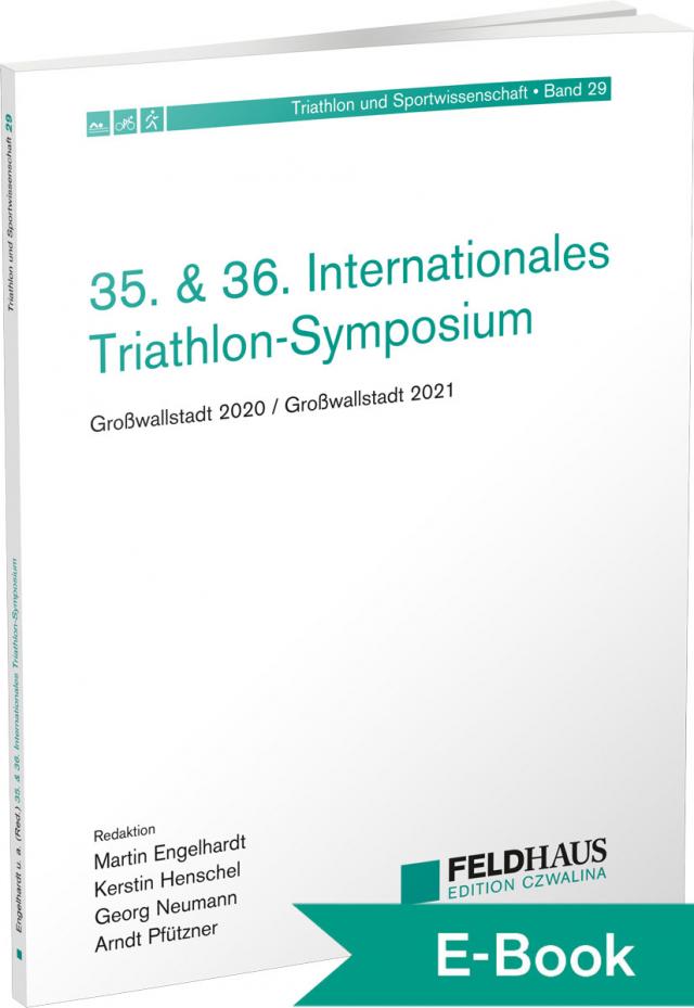 35. & 36. Internationales Triathlon-Symposium Triathlon und Sportwissenschaft  