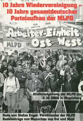 10 Jahre Wiedervereinigung - 10 Jahre gesamtdeutscher Parteiaufbau der MLPD
