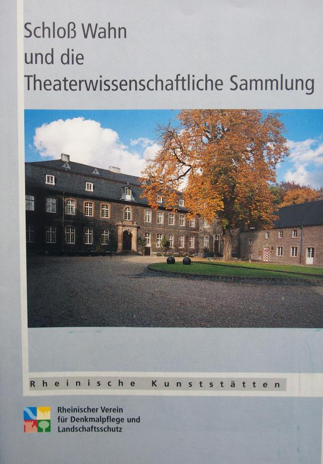 Schloss Wahn und die Theaterwissenschaftliche Sammlung