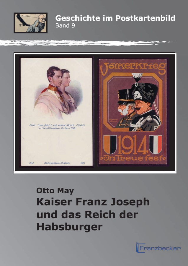 Kaiser Franz Joseph und das Reich der Habsburger