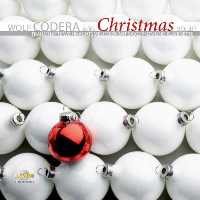 Wolf Codera goes Christmas Vol. II - Traumhafte Weihnachtsmelodien mit Saxophon und Klarinette