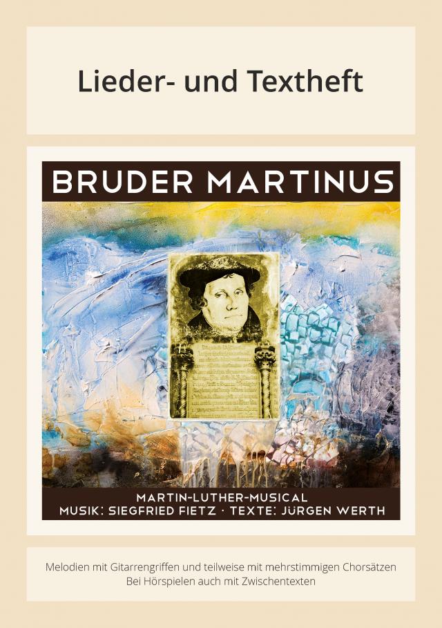 Bruder Martinus - Ein musikalisches Luther-Portrait