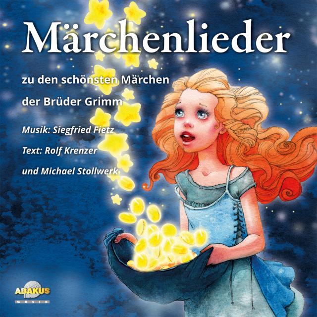 Märchenlieder - Zu den schönsten Märchen der Brüder Grimm