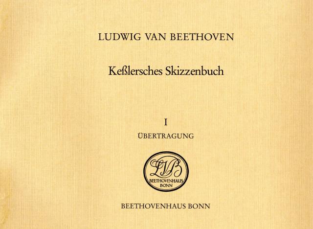 Ludwig van Beethoven. Keßlersches Skizzenbuch
