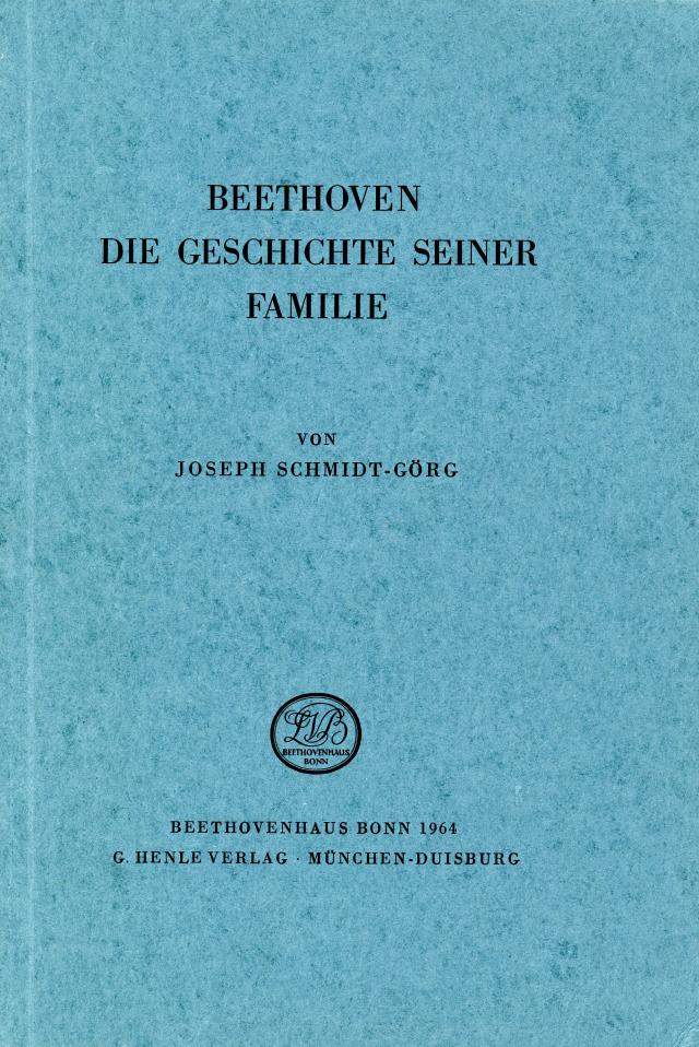 Beethoven. Die Geschichte seiner Familie