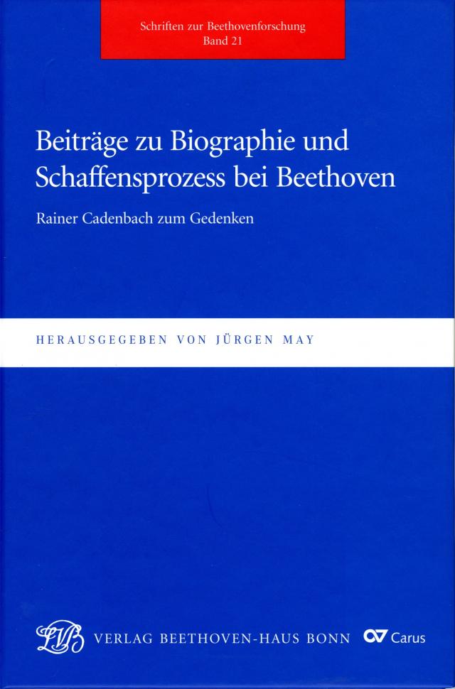 Beiträge zu Biographie und Schaffensprozess bei Beethoven