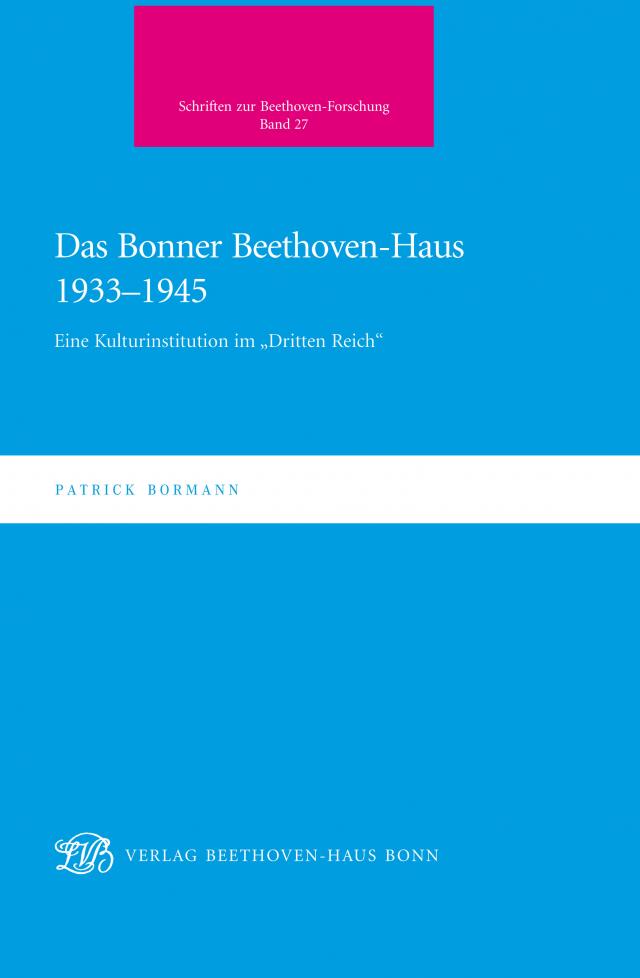 Das Bonner Beethoven-Haus 1933-1945