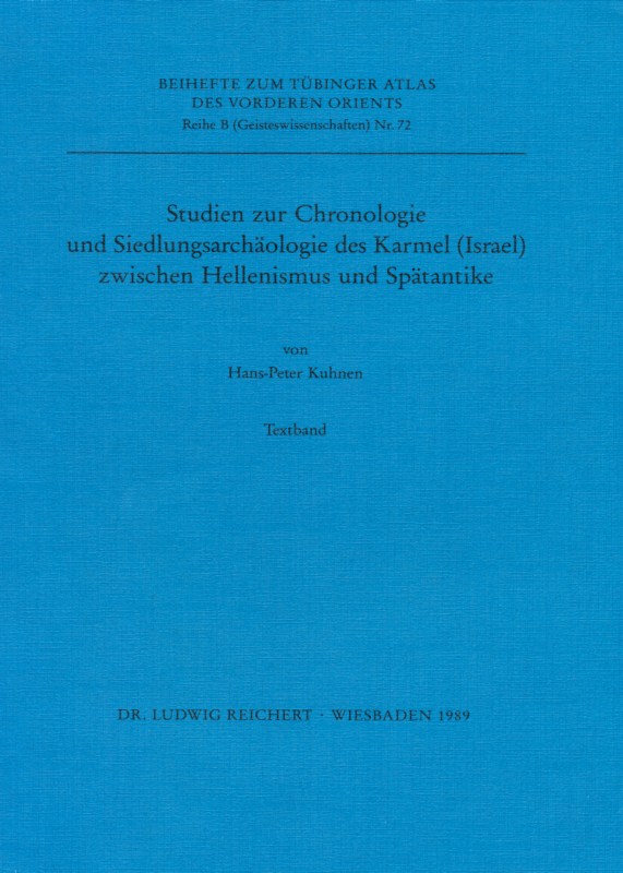 Studien zur Chronologie und Siedlungsarchäologie des Karmel (Israel) zwischen Hellenismus und Spätantike