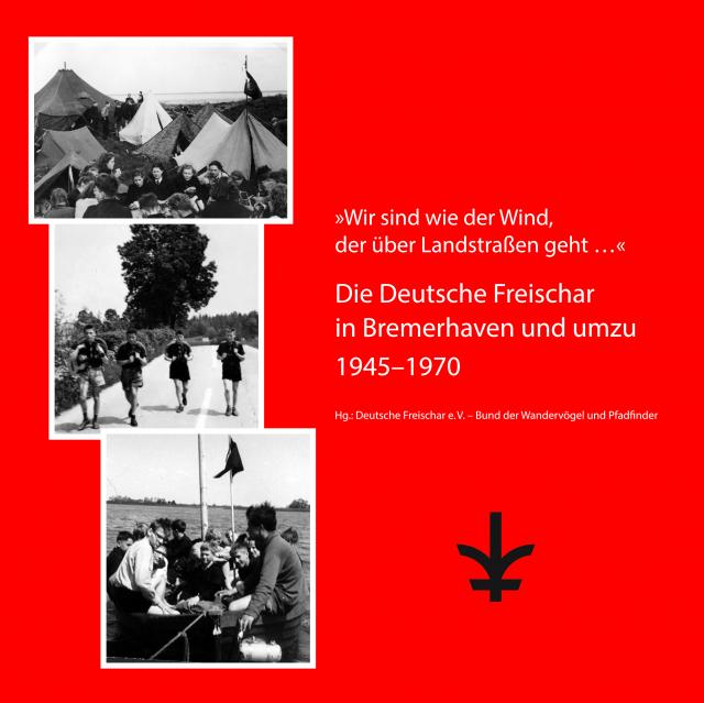 Die Deutsche Freischar in Bremerhaven und umzu 1945-1970