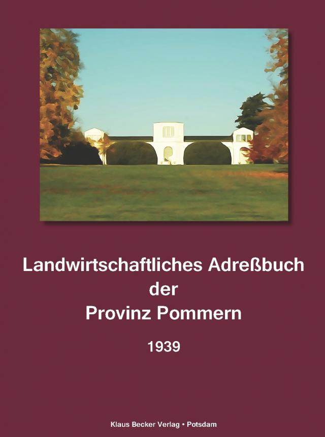 Landwirtschaftliches Adresssbuch der Provinz Pommern 1939