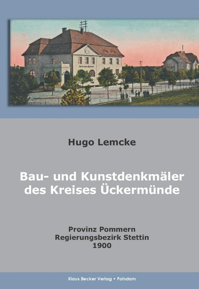 Die Bau- und Kunstdenkmäler des Kreises Ueckermünde