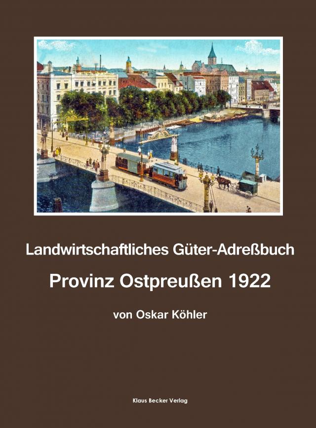Landwirtschaftliches Güter-Adreßbuch Provinz Ostpreußen 1922