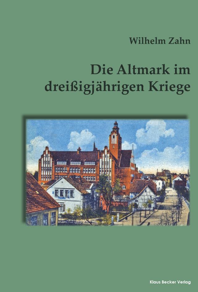 Die Altmark im dreißigjährigen Kriege