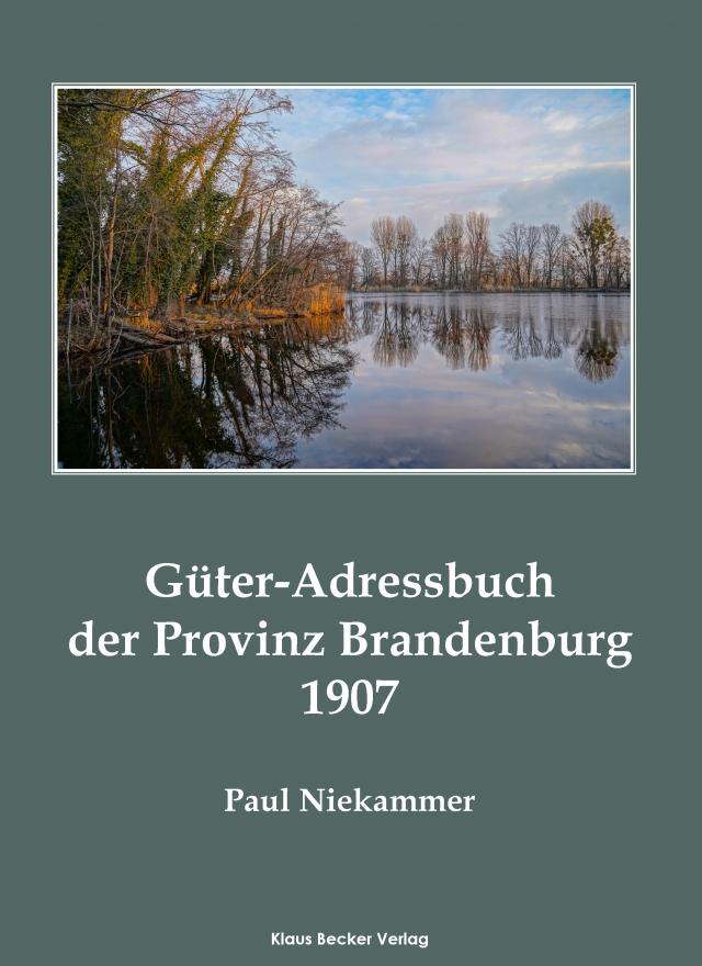 Güter-Adressbuch der Provinz Brandenburg 1907