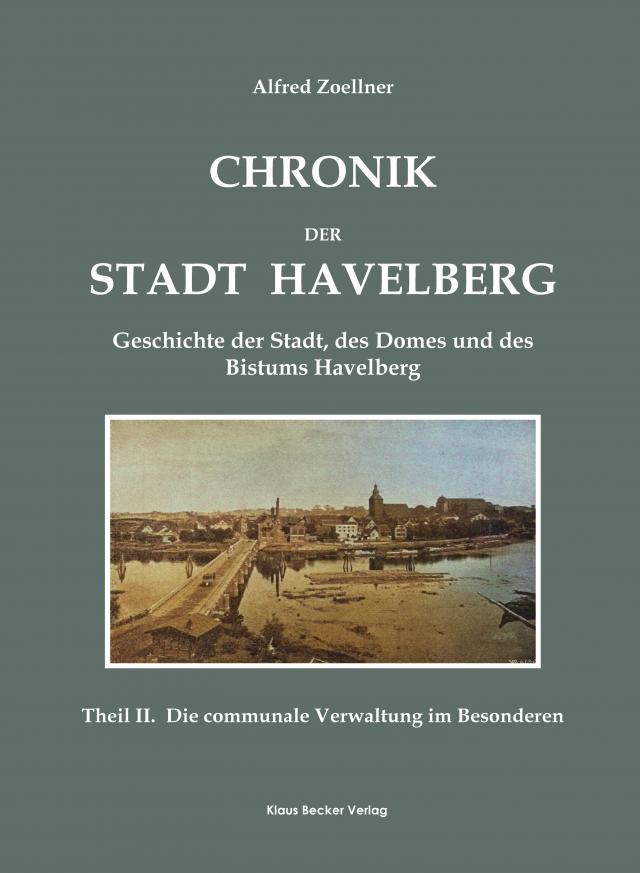 Chronik der Stadt Havelberg. Band II; Chronicle of the City of Havelberg, Volume II.