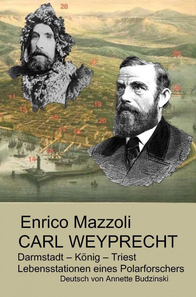 Carl Weyprecht -Darmstadt - König - Triest