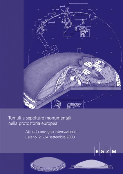 Tumuli e sepolture monumentali nella protostoria europea