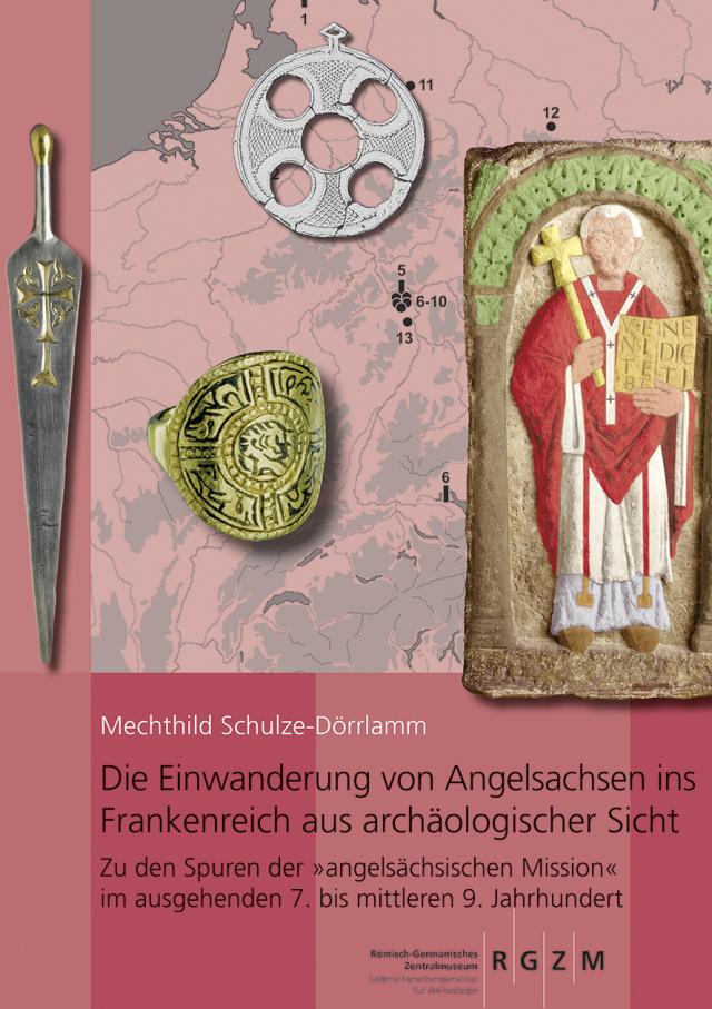 Die Einwanderung von Angelsachsen ins Frankenreich aus archäologischer Sicht