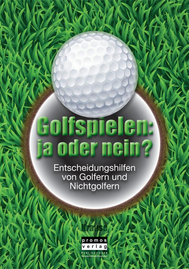 Golfspielen: ja oder nein?