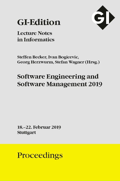 GI Edition Proceedings Band 292 Software Engineering und Software Management 2019