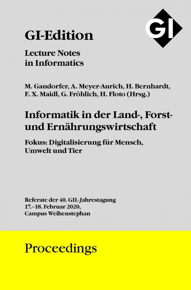 GI Edition Proceedings Band 299 Informatik in der Land-, Forst- und Ernährungswirtschaft