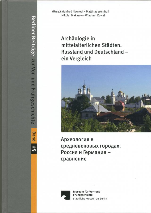 Archäologie in mittelalterlichen Städten.