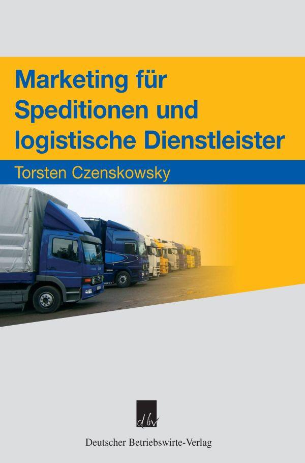 Marketing für Speditionen und logistische Dienstleister.