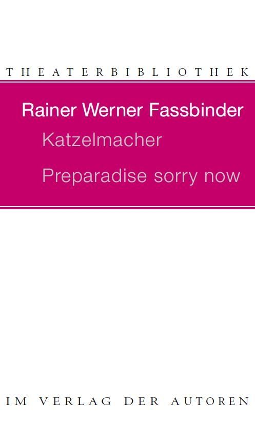 Katzelmacher /Preparadise sorry now