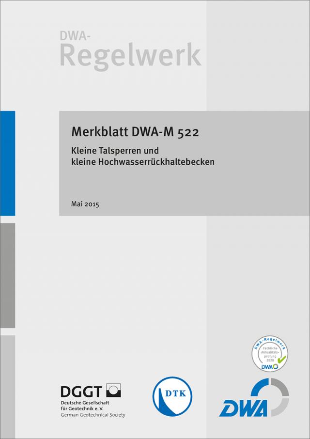 Merkblatt DWA-M 522 Kleine Talsperren und kleine Hochwasserrückhaltebecken