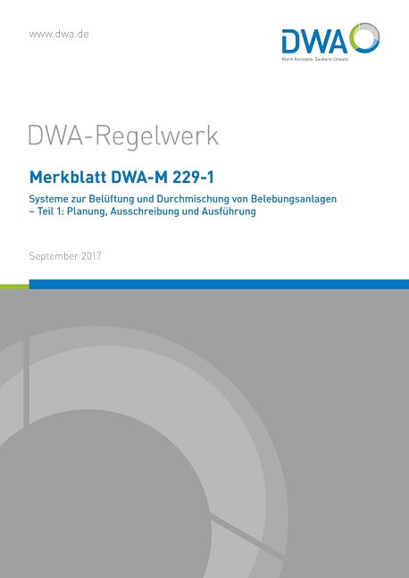Merkblatt DWA-M 229-1 Systeme zur Belüftung und Durchmischung von Belebungsanlagen - Teil 1: Planung, Ausschreibung und Ausführung