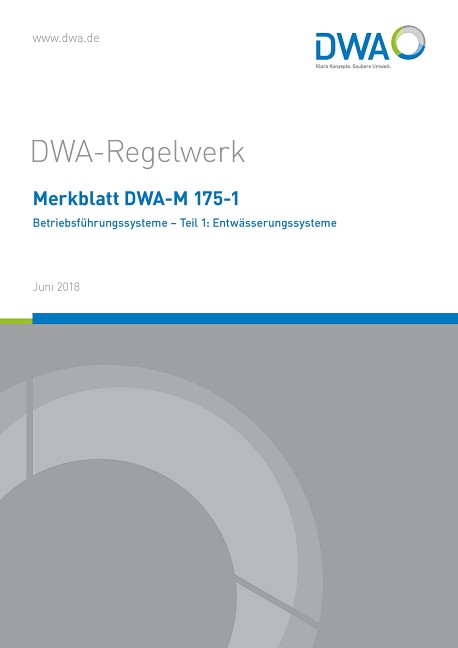 Merkblatt DWA-M 175-1 Betriebsführungssysteme - Teil 1: Entwässerungssysteme