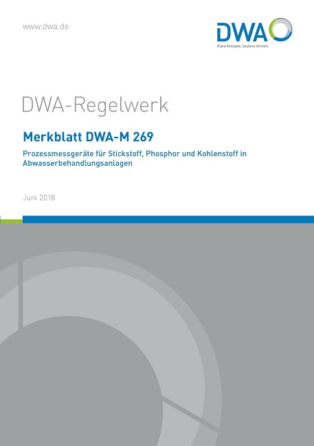 Merkblatt DWA-M 269 Prozessmessgeräte für Stickstoff, Phosphor und Kohlenstoff in Abwasserbehandlungsanlagen