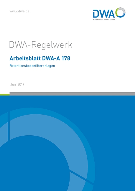 Arbeitsblatt DWA-A 178 Retentionsbodenfilteranlagen