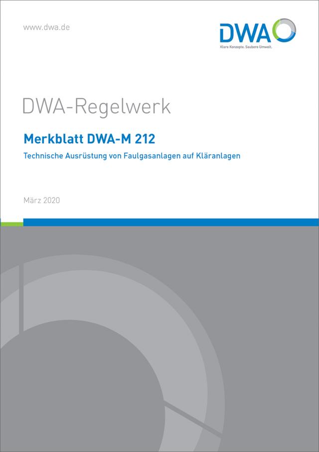 Merkblatt DWA-M 212 Technische Ausrüstung von Faulgasanlagen auf Kläranlagen