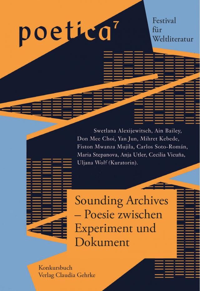 Sounding Archives – Poesie zwischen Experiment und Dokument