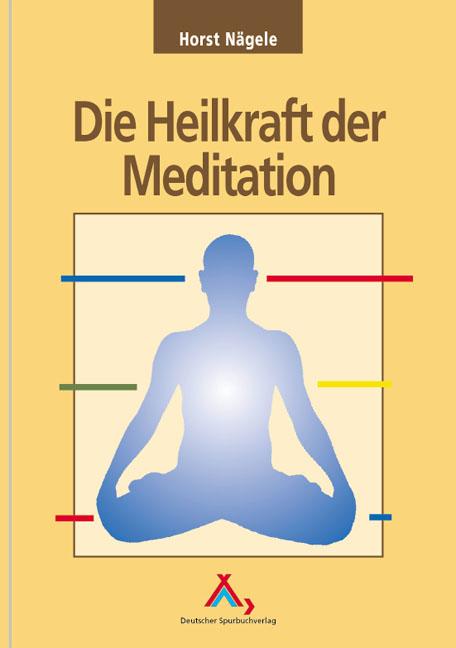 Die Heilkraft der Meditation