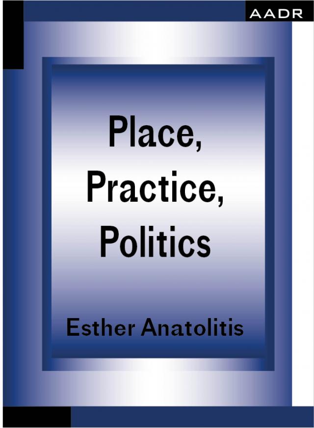 Place, Practice, Politics