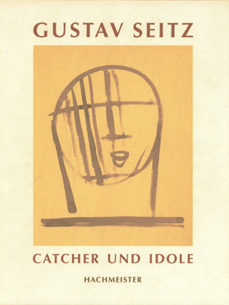 Gustav Seitz - Catcher und Idole