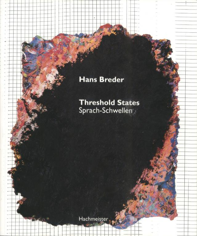 Hans Breder - Threshold States /Sprach-Schwellen / Hans Breder - Threshold States /Sprach-Schwellen