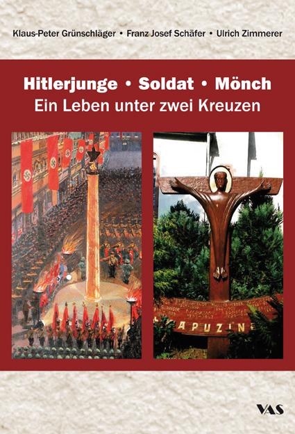 Hitlerjunge – Soldat – Mönch
